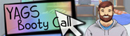 YAGS: Booty Call
